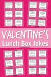 valentine's day lunchbox printable cards with text title in between the printables.