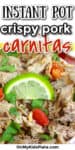 A close up of pork carnitas with a piece of lime. A text overlay reads instant pot pork carnitas.