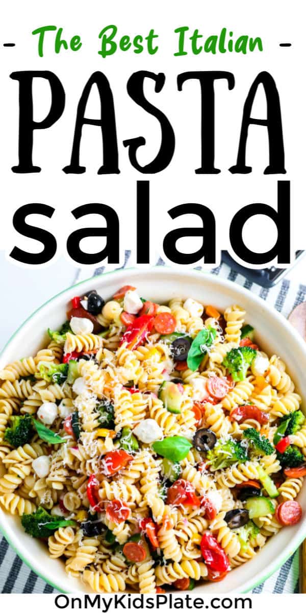 Easy Classic Italian Pasta Salad ~ On My Kids Plate