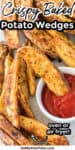 Close up of crispy brown potato wedges with one being dipped in a bowl of ketchup with title text overlay