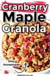 Granola with lots of dried cranberries in a bowl with title text Cranberry maple granola across the top of the image.