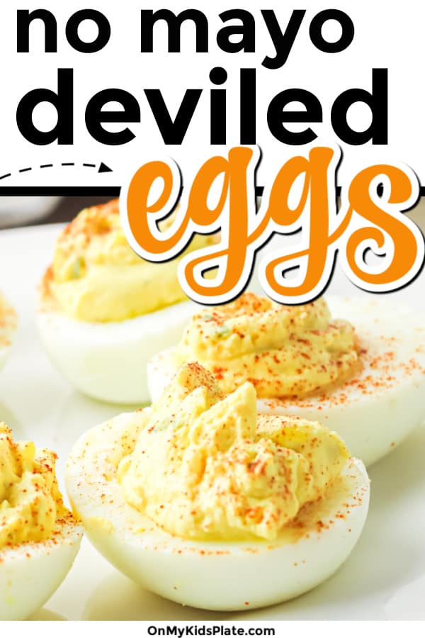 No Mayo Deviled Eggs - On My Kids Plate