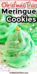 Zoomed in view of a Christmas tree meringue cookie with title text overlay