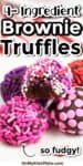 close up of brownie truffles in a stack with the top missing a bite covered in sprinkles. Title text overlay on top of the image