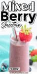 mixed berry smoothie in a glass with a strawberry and title text overlay