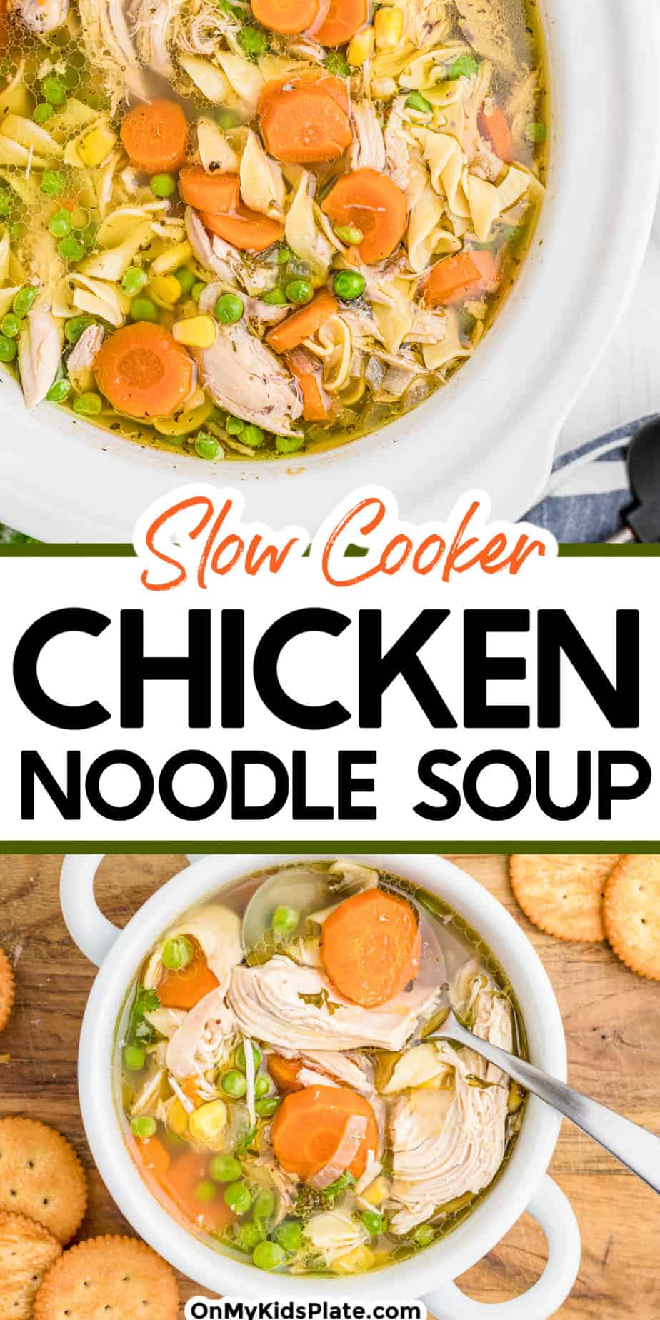 Grandma's Slow Cooker Chicken Noodle Soup - On My Kids Plate