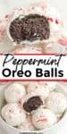 Peppermint Oreo Balls close up with a bite missing and in a bowl from overhead stacked with title text overlay in between.