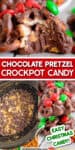Close of a chocolate pretzel cluster missing a bite with more images of the clusters and a crockpot full of chocolate. Text title overlay is between the images.