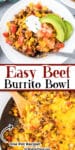 Close up of a bowl of rice topped with sour cream, avocado and tomatoes on top of a close up of a skillet full of beef burrito bowl rice topped in cheese being scooped by a wooden spoon. Title text is between the two images.