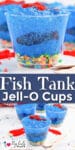 Two images of blue gelatin with candy fish dessert cups stacked on top of each other close up with title text in between the images.