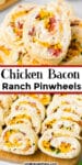 Close up views of chicken bacon ranch pinwheels with text title overlay.