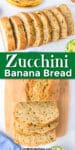 Two upclose images of zucchini banana bread sliced from above stacked on top of each other with title text overlay between the images.