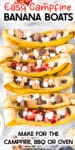Up close view of banana boats full of chocolate chips, marshmallows, graham cracker pieces, peanut butter cups and pieces of strawberry with title text overlay.