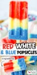 2 stacked images of a red white and blue popsicle with layers up close being held by a hand and laying to the side on other popsicles with title text overlay in between the images.