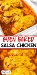 Salsa chicken covered in cheddar cheese in a baking dish at an angle over top of a close up image of salsa chicken breast with title text overlay between the images.