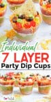 Close up of a seven layer dip cup with a chip with a second image of multiple seven layer dip cups on a counter from the side and title text overlay between the two images.