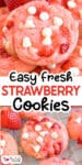 Two images close up of pink strawberry cookies with fresh strawberry pieces and white chocolate chips stacked with title text overlay in between the images.