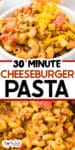 Close up on a bowl full of macaroni, ground beef, cheese and tomatoes on top of a super up close view of the cheeseburger pasta. Text title overlay is between the two images.