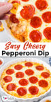 Pepperoni dip close up being dipped with a pretzel and a second image over the full round pan with title text overlay in between.
