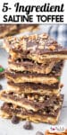 Saltine toffee stacked in a tall stack with the top piece missing a bite and title text overlay.