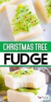Christmas tree fudge on a baking sheet, with a second piece missing a bite with title text overlay between the images.
