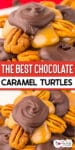 Chocolate caramel turtles clos up from the side and from above with title text between the images.