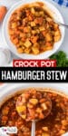 A bowl of hamburger stew being scooped by a spoon on top of a second image of hamburger stew being ladled from a slow cooker with title text overlay in between.