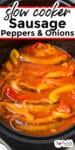 Slow cooker sausage peppers and onions in a red sauce in the crock pot with title text overlay.