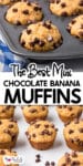 Mini chocolate chip banana muffins in a pan and on a counter with title text overlay in between.