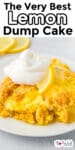 A close up of lemon dump cake on a plate with title text overlay.