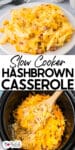 Cheesy slow cooker hashbrown casserole on a white plate with more in the slow cooker below and title text in the middle.