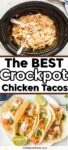 Shredded chicken in a crockpot and tacos filled with chicken, topped with cilantro and lime with title text in between the images.