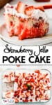 A slice of strawberry jello poke cake missing a bite topped with whipped cream and fresh strawberries, alongside the remaining cake in a baking dish, with title text in between the images.