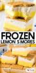 Stacked frozen lemon s'mores bars, one missing a bite with title text in between the images.