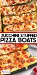 Zucchini halves made into pizza boats both on a pan and close on a plate with title text in the middle.