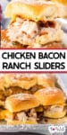 A close-up view of chicken bacon ranch slider sandwich on top of a second image of the sliders on a baking sheet with title text overlay between the images.