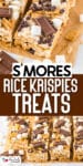 S'mores Rice Krispies Treats one singular bar on top of an image of a bunch of bars on parchment paper topped with marshmallows, chocolate chips, and Hershey's chocolate pieces. Title text is between the two images.