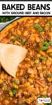 A close-up of baked beans mixed with ground beef and bacon in a pan being scooped with a wooden spoon with title text across the top.