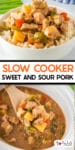 Sweet and sour pork in a bowl on top of rice on top of a second image of sweet and sour pork being scooped from a slow cooker with title text between the images.