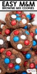 Close-up of stacked chocolate brownie mix cookies with red, white, and blue M&M candies and title text across the top of the image.