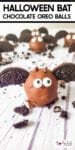 Close-up of chocolate Oreo balls decorated with candy eyes and Oreo cookie wings to look like a bat with title text across the top.