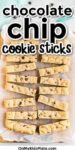 Chocolate chip cookie sticks on parchment paper after slicing with title text across the top of the image.