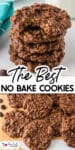 A stack of no-bake chocolate oatmeal cookies with more cookies in a second image spread out on parchment paper with title text between the images.