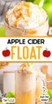 Two images showing apple cider floats in a glass with whipped cream and caramel drizzle from over top and from the side with title text between the images.