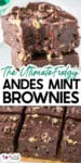 Close-up of chocolate Andes mint brownie topped with ganche frosting and chopped mint chocolates missing a bite over a second image of brownies lined up on a cutting board with title text between the images.