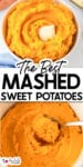 Two bowls of mashed sweet potatoes, the top image with melted butter and the bottom being scooped by a spoon with title text overlay.