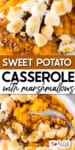 Two close-up images of sweet potato casserole topped with marshmallows and pecans being scooped with a serving spoon with title text between them.