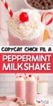 A close up of a pink peppermint milkshake topped with whipped cream over a second image of two peppermint milkshakes from the side with title text between the images.