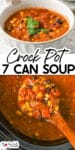 A bowl of 7 can soup over a second image of a ladle scooping the soup over a crock pot with title text between the images.