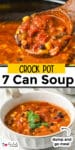 Close-up of a ladle scooping 7 can soup over a second image of a bowl full of soup with title text between the images.